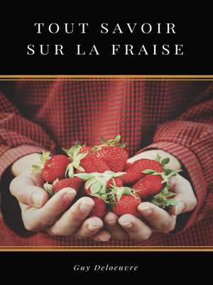 cover image of Tout Savoir sur la Fraise
